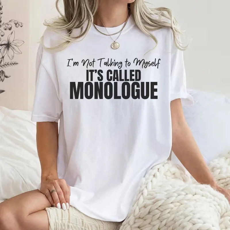 I'm Not Talking To Myself It's Called Monologue T-Shirt, Funny Theater Shirt, Drama School Gift, Drama Shirt Theatre Lover Shirt