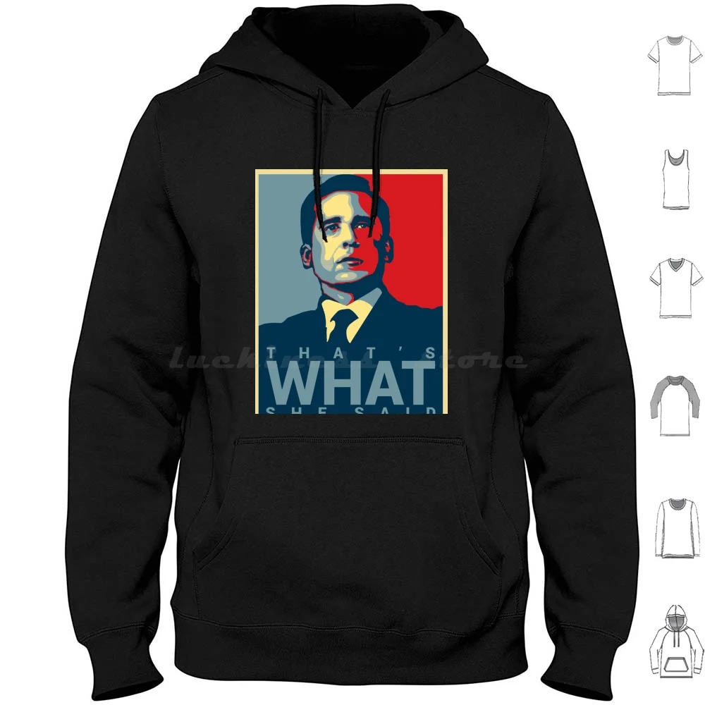 Michael-That&Amp ; 39 ; S What She Said Classic Hoodies Long Sleeve Michael That Amp 39 S What She Said