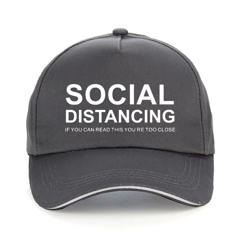 SOCIAL DISTANCING IF YOU CAN READ THIS YOU'RE TOO CLOSE Baseball Cap man women adjustable snapback hat