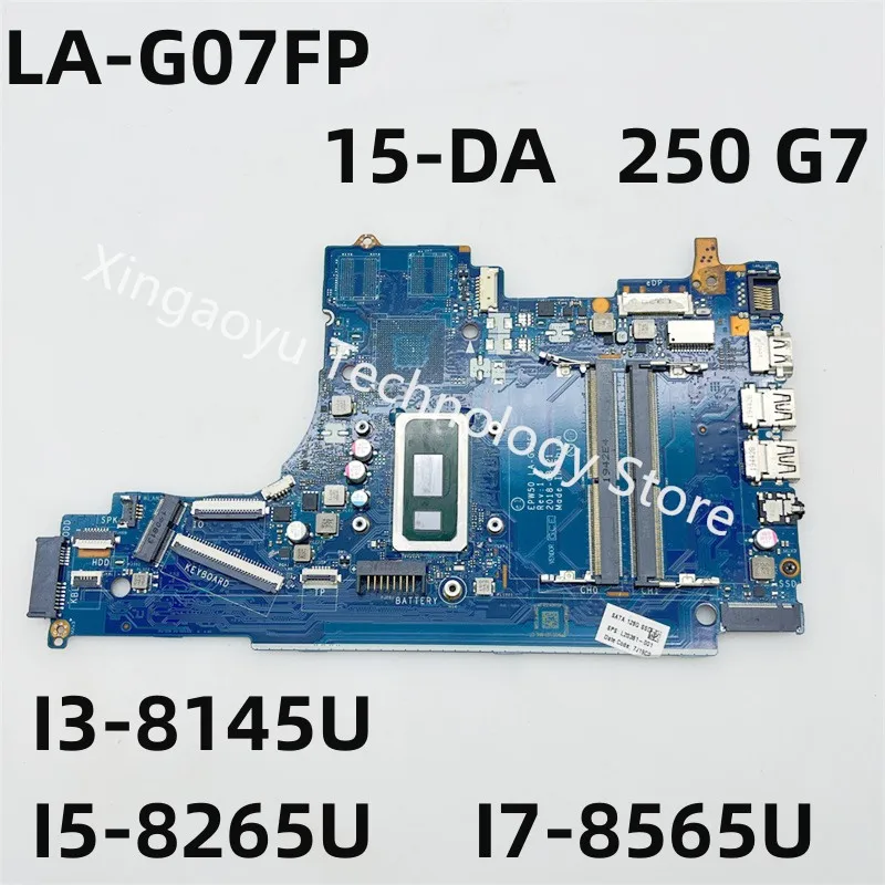 

EPW50 LA-G07FP Original For Hp 15-DA 250 G7 Laptop Motherboard With I3-8145U I5-8265U I7-8565U CPU L66612-601 L52746-601