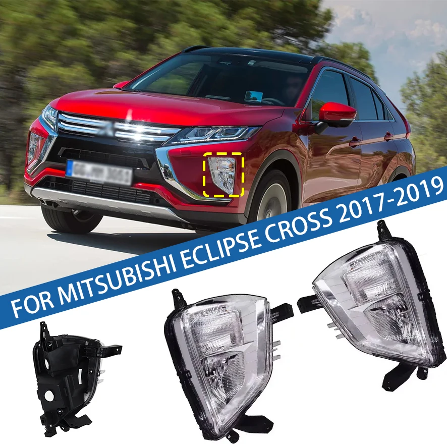 

For Mitsubishi Eclipse Cross 2017 2018 2019 Front Bumper Fog Lamps Foglamp DRL Daytime Running Light