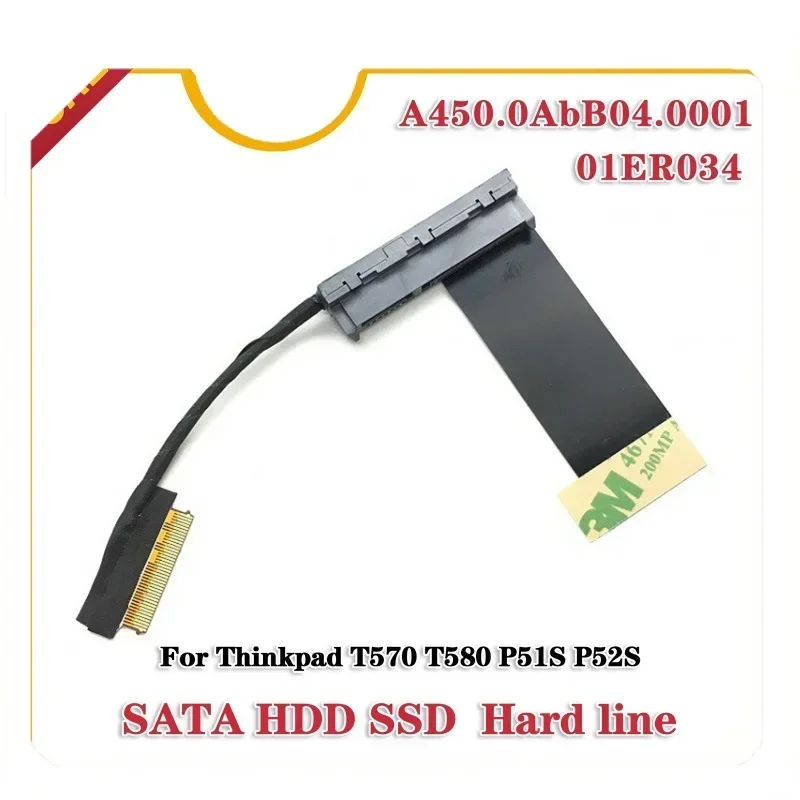 HDD SSD cable for Lenovo ThinkPad t570 T580 P51s portable SATA hard disk cable 450.0AB04. 0001 01ER034.