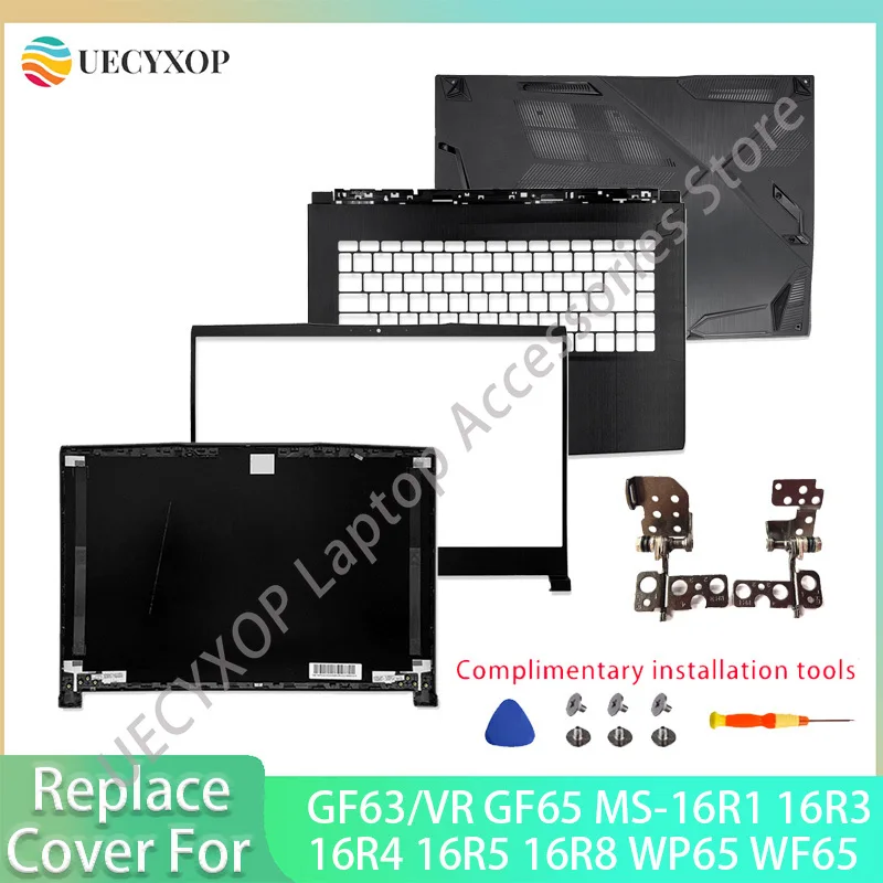 

MSI GF63/VR GF65 MS-16R1 16R3 16R4 16R5 16R8 WP65 WF65 Laptop Shell - LCD Top Case, Bezel Cover, Palmrest Case Bottom Base Cover