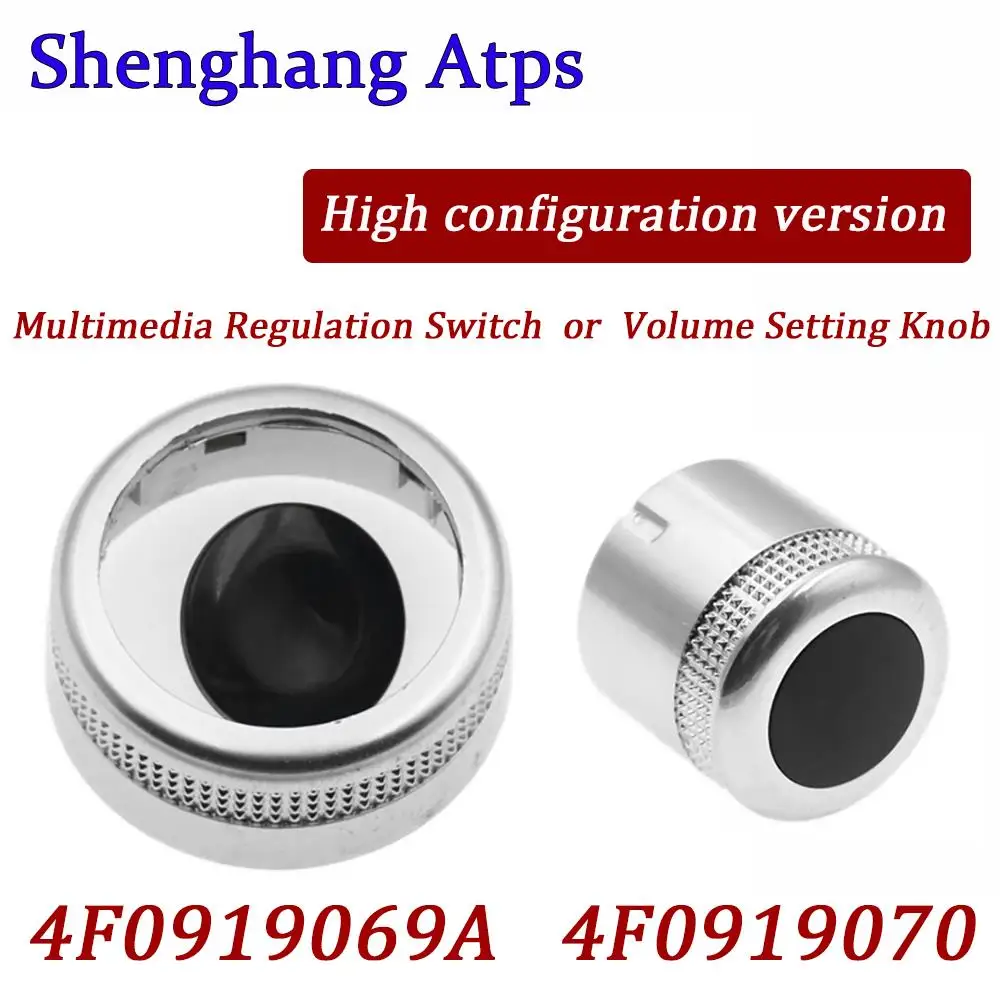 For Audi A6 S6 RS6 A8 Q7 High Configuration Version Volume Setting Knob 4F0919070 Multimedia MMI Switch Knob Menu Cap 4F919069A