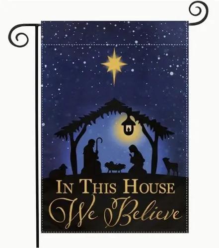 Christmas Garden Flag 12x18in Linen In this House We Believe HHZ UUV HHM UUX