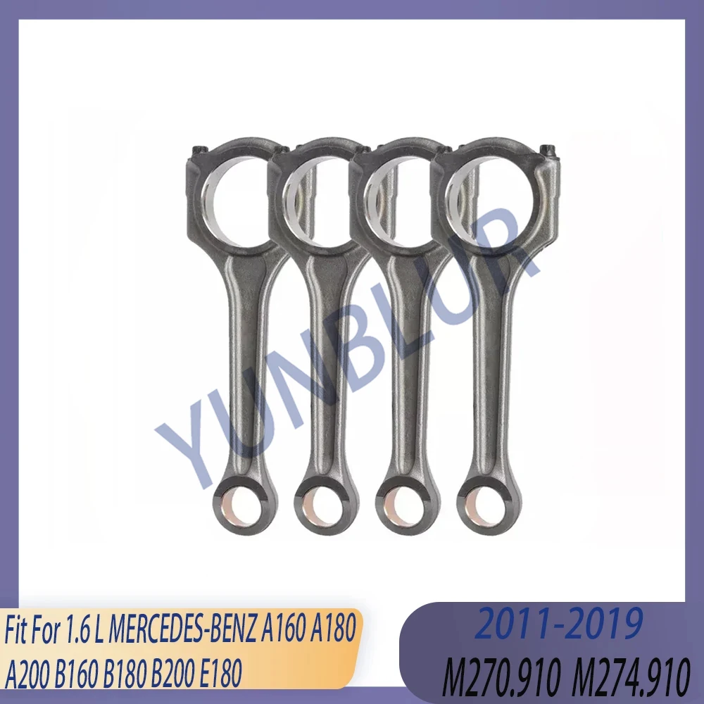 4pcs M270 M274 Engine Part Connecting Rod Kit Fit 1.6 L T GAS 11-19 For MERCEDES-BENZ A160 A180 A200 B160 B180 B200 E180 Con rod