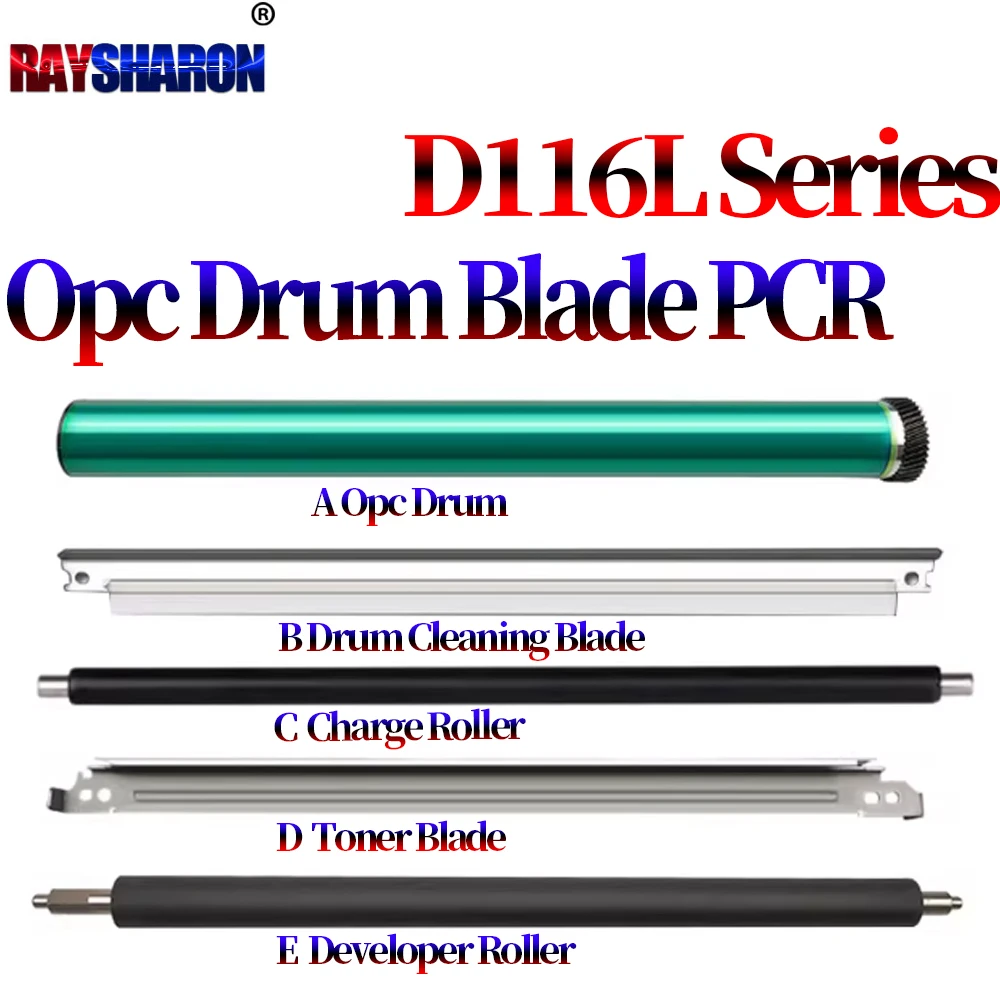 Opc Drum Blade Charge Roller Developer Roller For SamSung MLT-D116L SL-M2676N M2876 M2626 2626D M2675F M2826 M2825 2875ND M2625