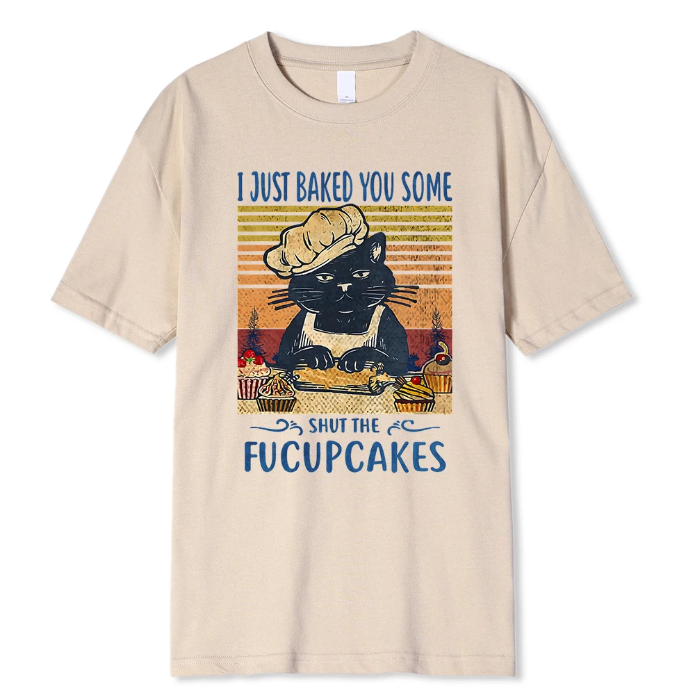 I Just Baked You Some Cakes Mother Cat Print T Shirts Men Fashion Summer Hip Hop Clothes Cotton T Shirts O-Neck Oversized Tops