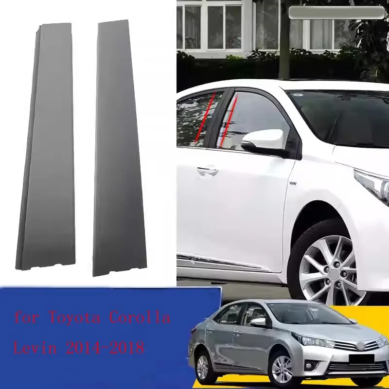 

Для Toyota Corolla Levin 2014-2018 внешняя панель центральной стойки Защитная панель оконной рамы B-стойки