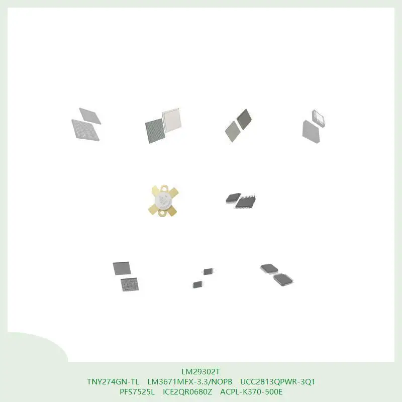lm29302t-tny274gn-tl-lm3671mfx-33-nopb-ucc2813qpwr-3q1-pfs7525l-ice2qr0680z-acpl-k370-500e
