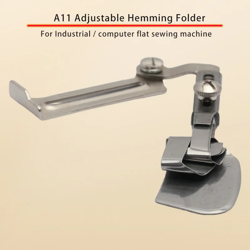 15-25CM New Adjustable Width Rolled Hem Folder A11(A72L,S72L) For Flatbed Sewing Machine Binding Attachment