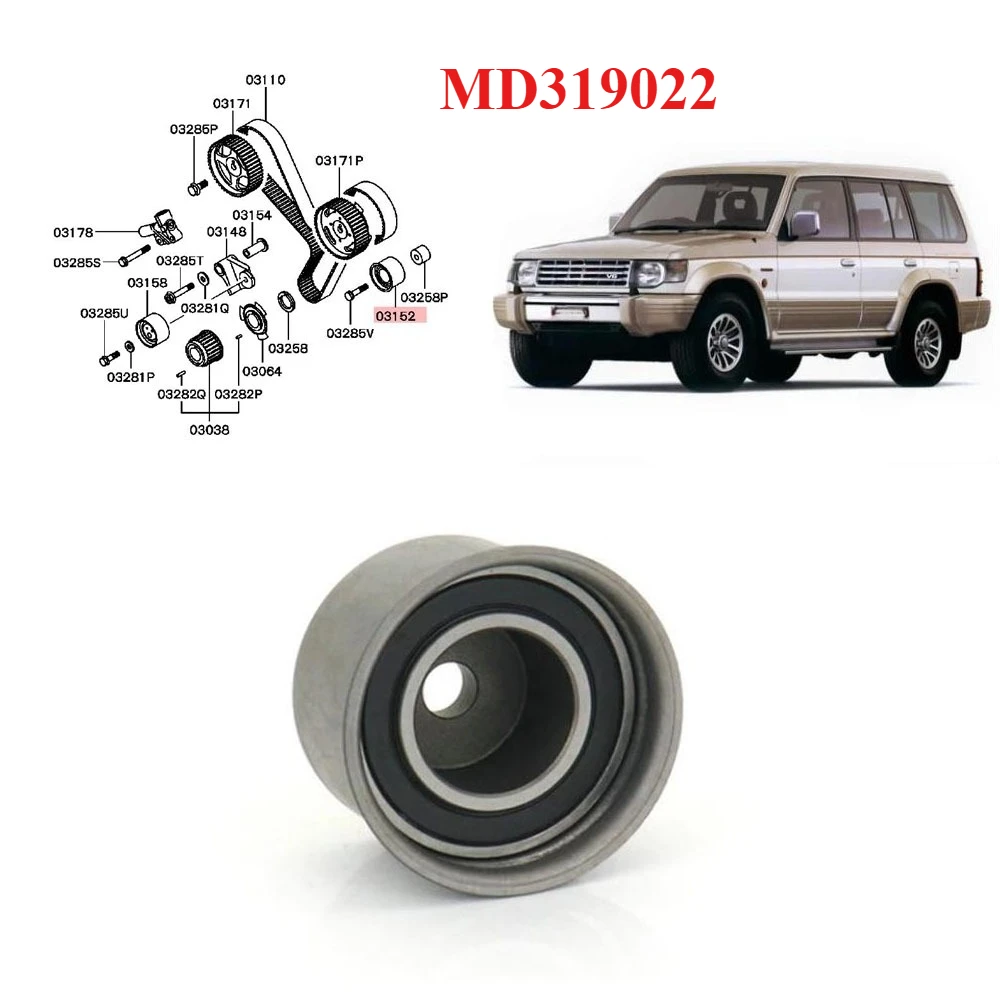 

1 Piece Pulley for Pajero V30 Timing Belt Idler for Montero V70 V60 V40 Tensioner MD319022 for Shogun V32 Accessories