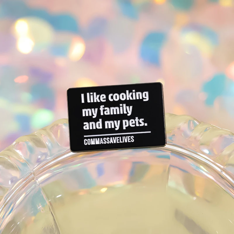 I Like Cooking My Family And My Pets Enamel Pin Custom Saying Brooch Lapel Backpack Badge Jewelry Gifts For Friends