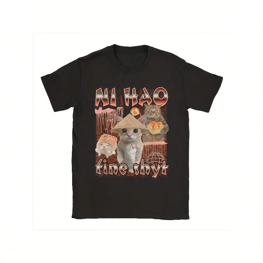 

Ni Hao Fine Meme Tee Shirt for Men Women Printed T Shirts Funny Cat Bootleg Clothes