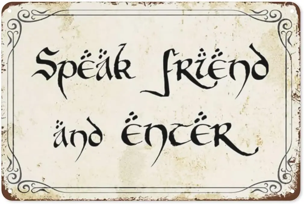 Vintage Style Funny Tin Sign, Speak Friend and Enter, Door Sign Gift for LOTR Fans, Metal Signage 8x12 Inches