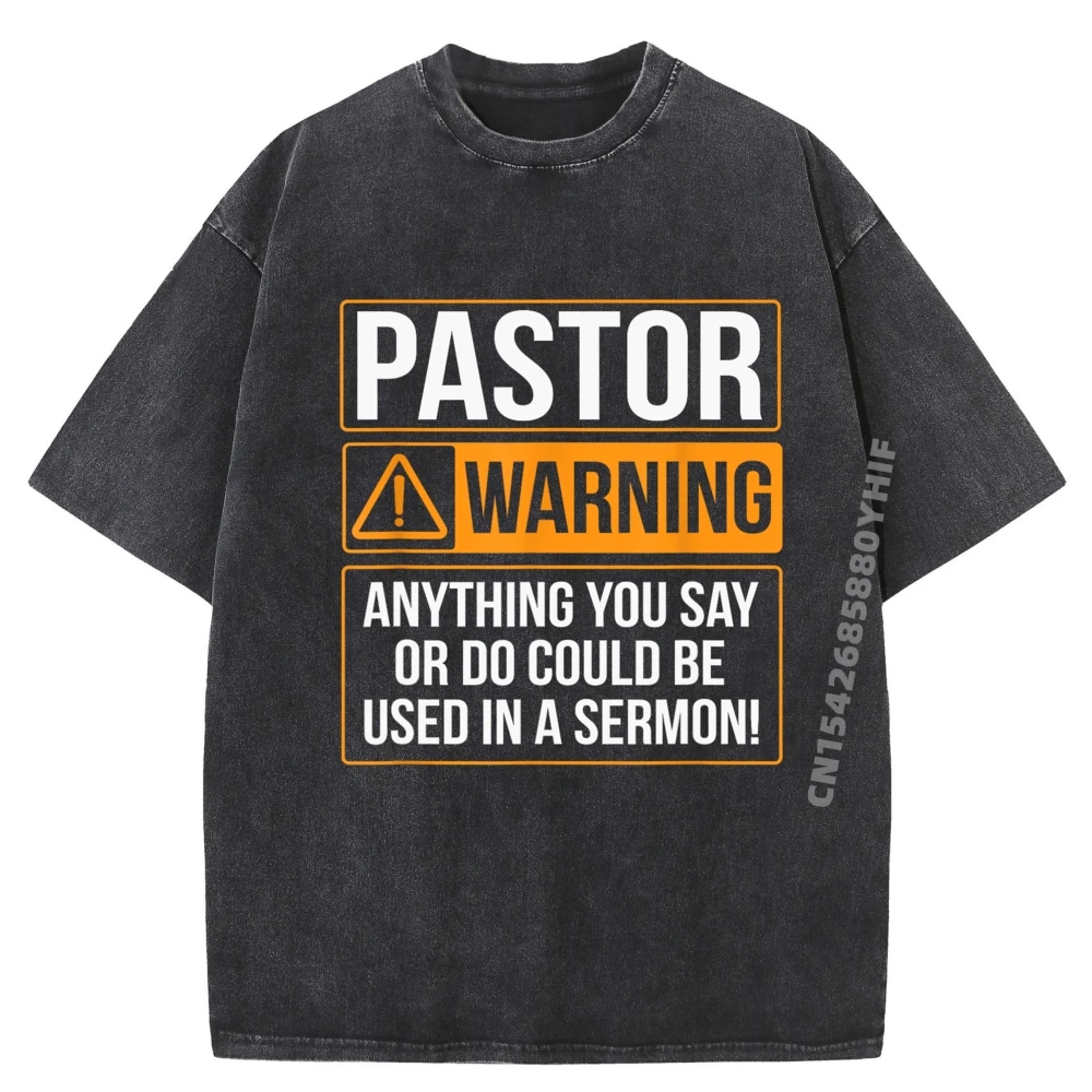 

Pastor Warning Anything You Say Could Be Used In A Sermon Clothing Student Tops Mens Retro Washed T-shirt