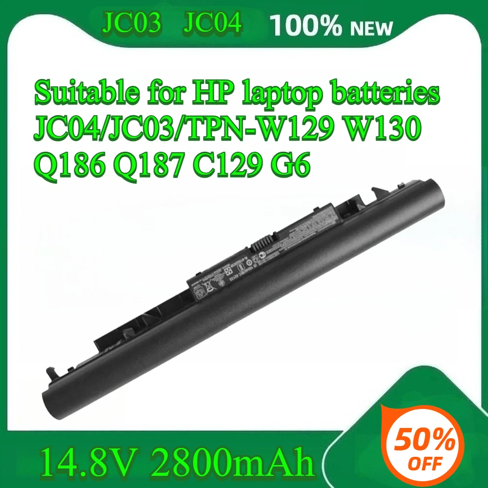 

14.8V 2800mAh Suitable for HP laptop batteries JC04/JC03/TPN-W129 W130 Q186 Q187 C129 G6