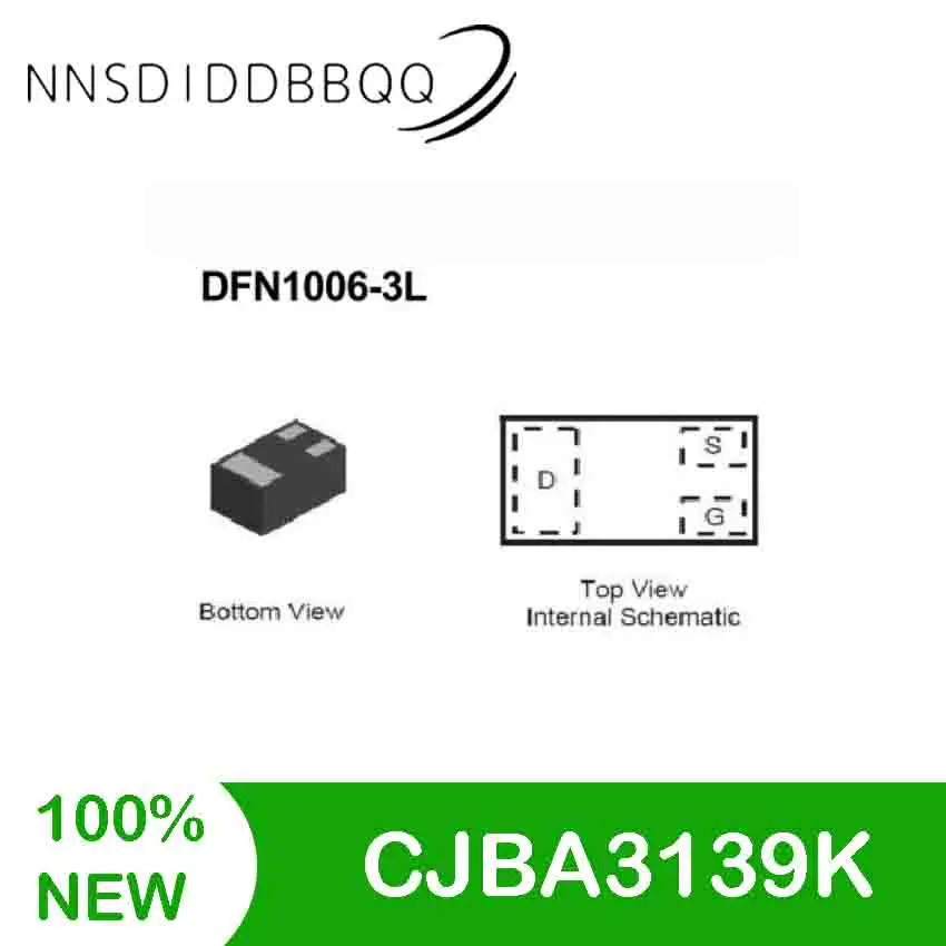 20 قطعة/الوحدة CJBA3139K موسيت الترانزستور DFN1006-3L إيك المجال تأثير الترانزستورات مجموعة المكونات الإلكترونية