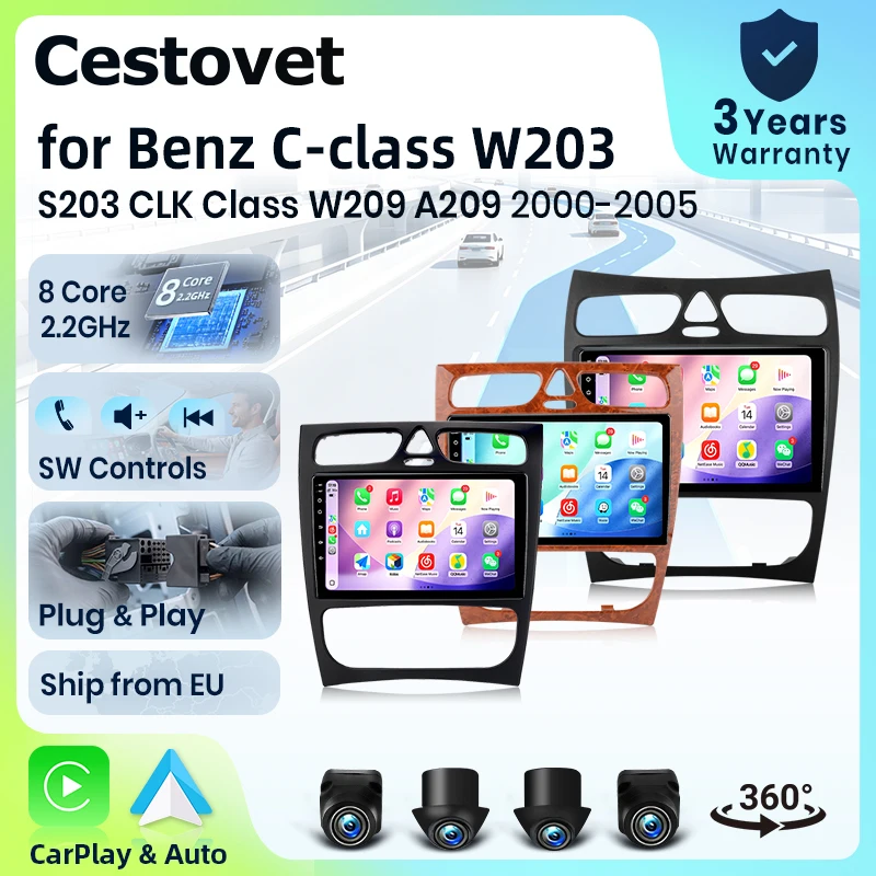 Autoradio Cestovet 8 cœurs 4G WiFi pour Mercedes Benz Classe C W203 S203 Classe CLK W209 A209 2000 2001 2002 2003 2004 2005 Écran IPS CarPlay Android Auto GPS Navi Stéréo SWC BT FM AM RDS DSP 2Din Mirror Link Commande vocale IA Caméra 360° Mise à jour OTA Unité principale
