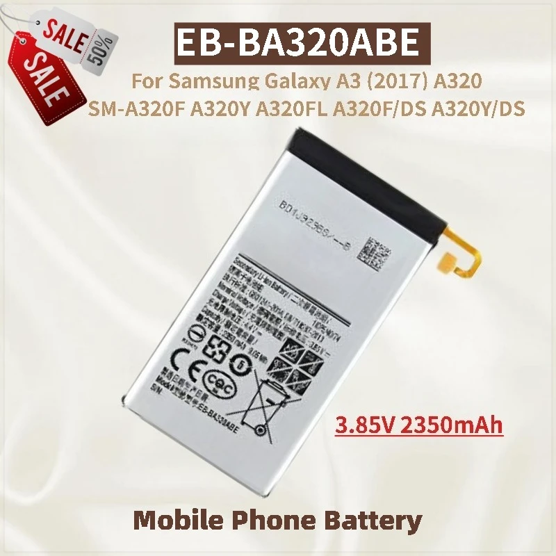 

High Quality Phone Battery 3.85V 2350mAh EB-BA320ABE For Samsung Galaxy A3 (2017) A320 SM-A320F A320F/DS A320Y/DS A320Y A320FL