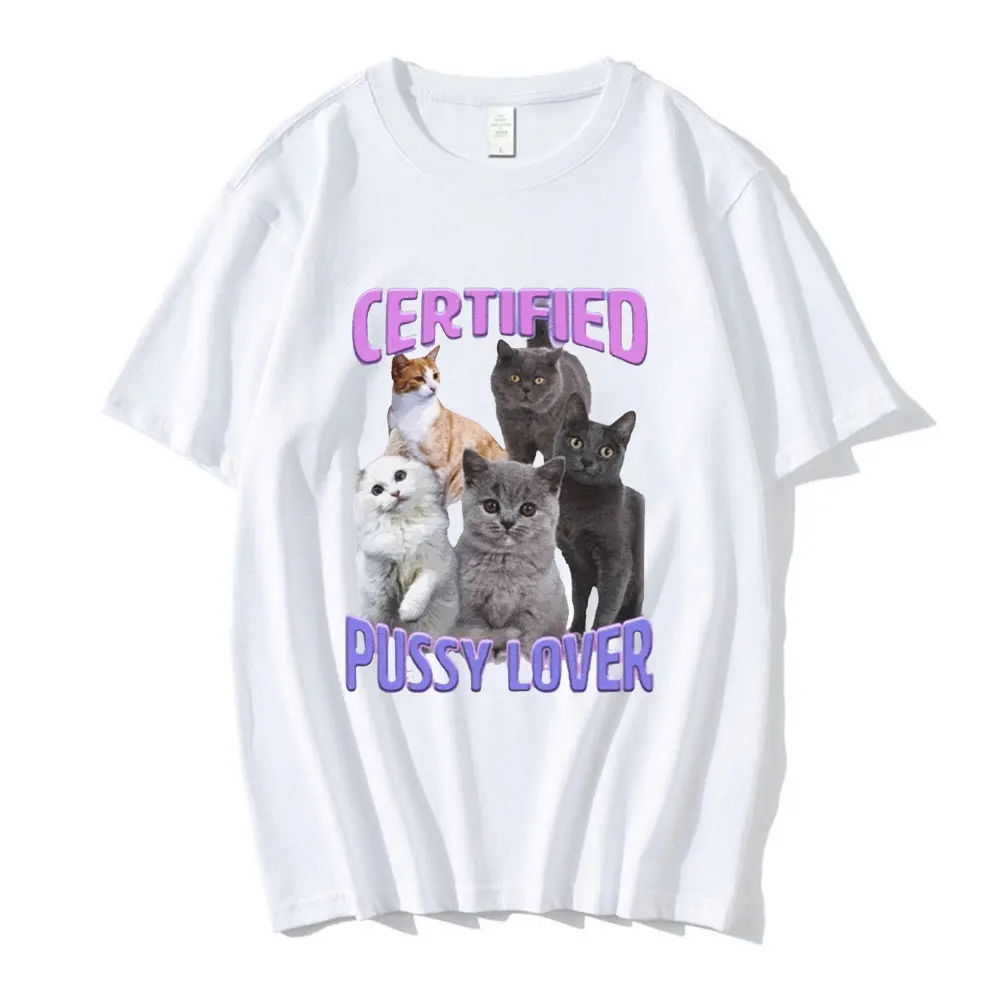 Certified Pussy Lover Cat Meme T Shirt Men\'s Fashion Casual Short Sleeve T-shirt Fashion Vintage Oversized T-shirts Streetwear