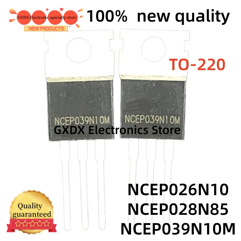 10-20-30Uds 100% quality NCEP028N85 NCEP026N10 NCEP039N10M TO220 028N85 026N10 039N10M TO-220 MOS field effect transistor