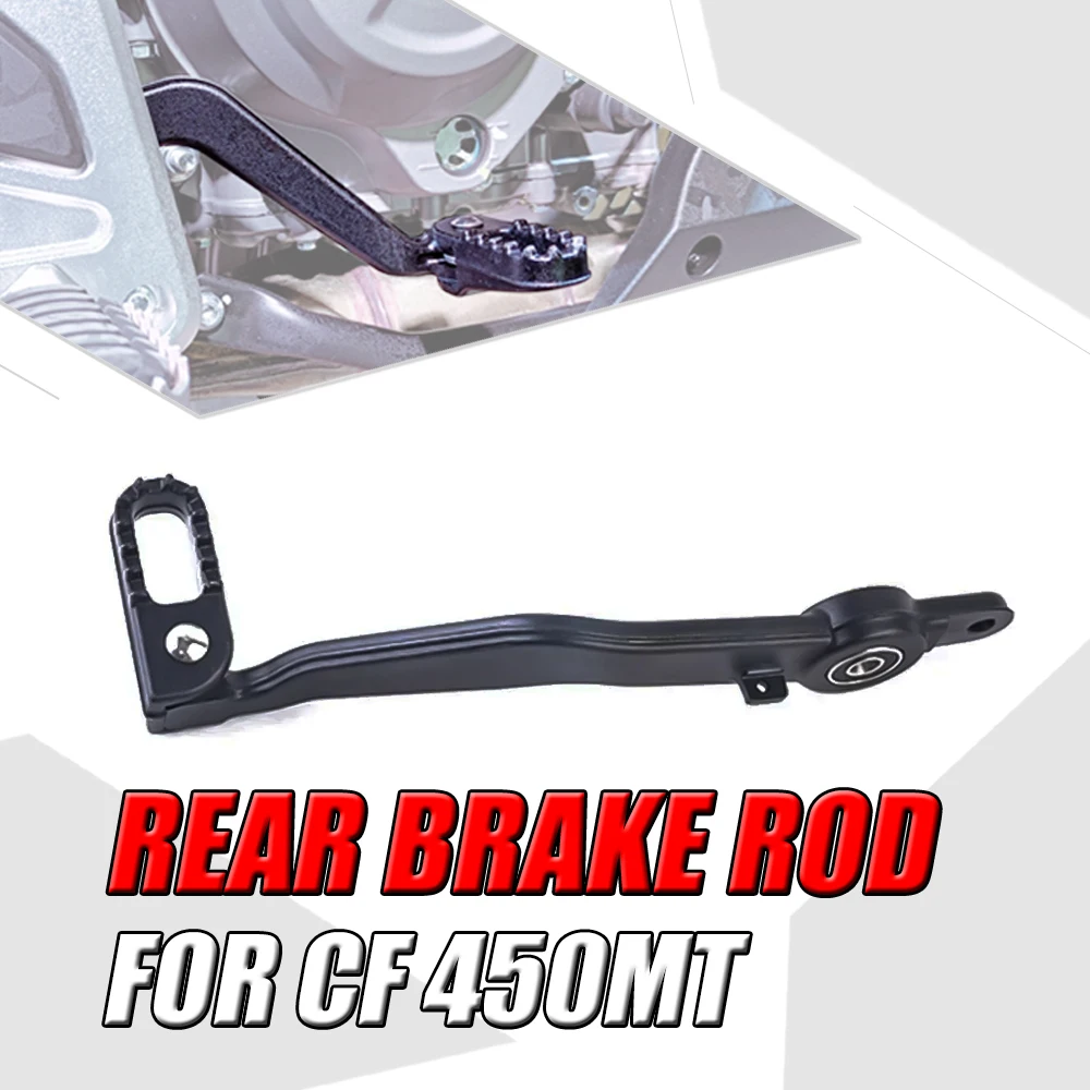 

FIT For CFMOTO 450MT MT 450 IBEX 450 Motorcycle Original Accessories Rear Brake Pedal Combination Rear Brake Pull Rod