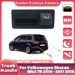 170°Car Trunk Handle Camera For Volkswagen Sharan Mk2 7N 2010~2018 Full HD CCD Night Vision Rear View Camera high quality RCA