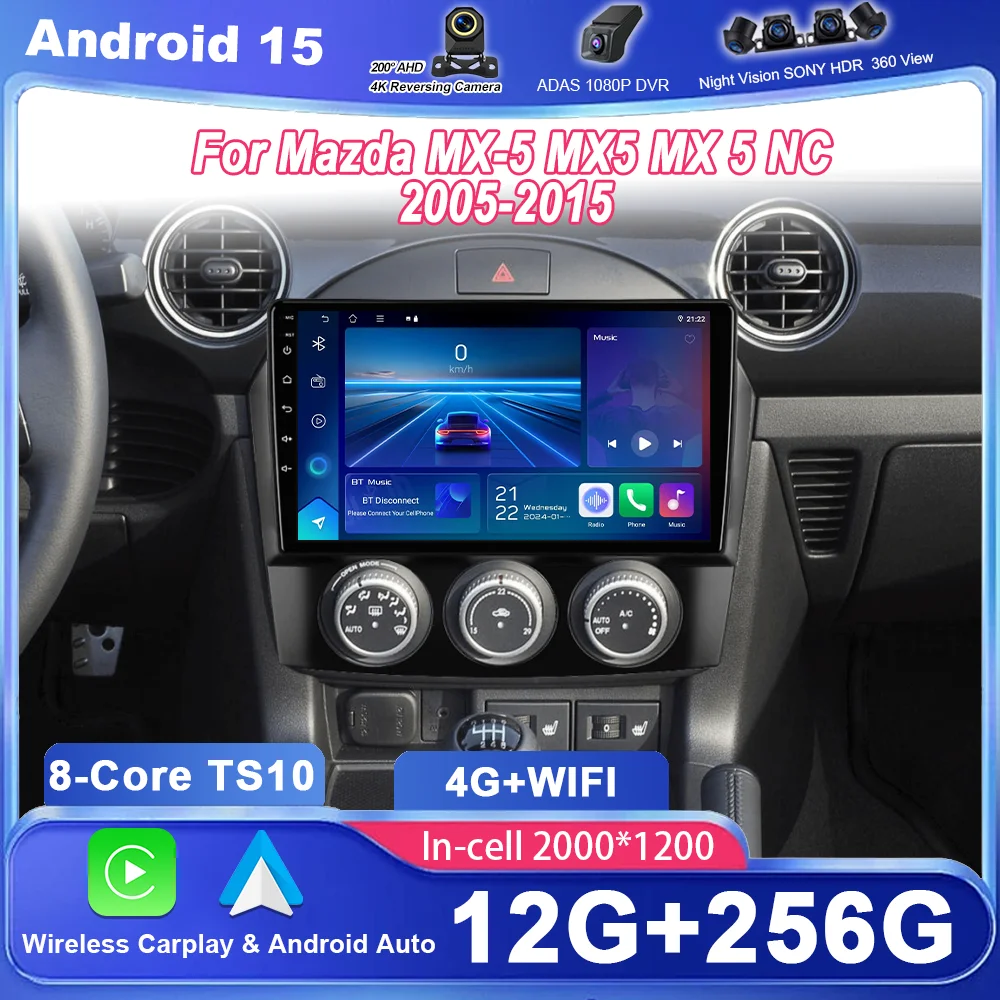 

Android 15 For Mazda MX-5 MX5 MX 5 NC 2005-2015 Car Radio Stereo Head Unit Multimidia Player GPS Navigation 4G Carplay NO 2DIN