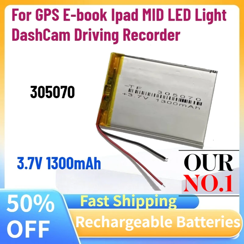 Upgrade 3.7V 1300mAh 305070 Replacement Li Lipo Battery for GPS E-book Ipad MID LED Light Dash Cam Driving Recorder in Stock