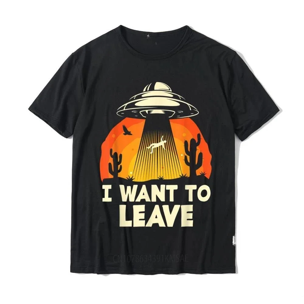 Funny Alien UFO Extraterrestrial I Want To Leave Alien Lover T-Shirt Coupons Men T Shirts  Tops Tees Normal