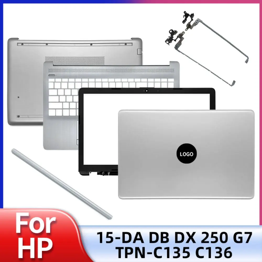 

New LCD Back Cover For HP 15-DA 15-DB 15-DX 250 G7 TPN-C135 TPN-C136 Front Bezel Palmrest Bottom Case Hinges Cover Silver