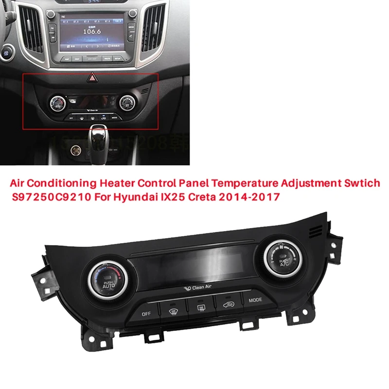 Painel de controle do aquecedor de ar condicionado do carro s97250c9210 para hyundai ix25 creta 14-17 ac ajuste de temperatura swtich botão peças