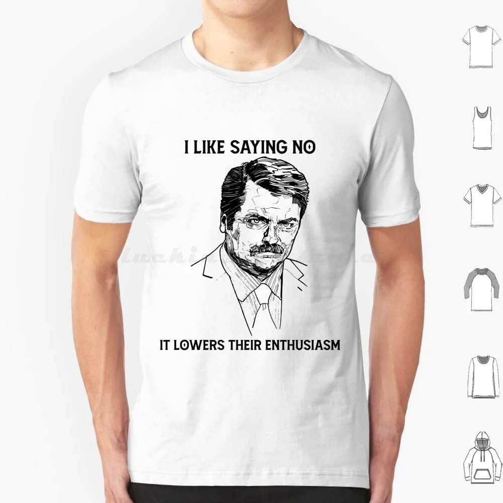 I Like Saying No It Lowers Their Enthusiasm T Shirt Big Size 100% Cotton Parks Recreations Parks And Rec American Political