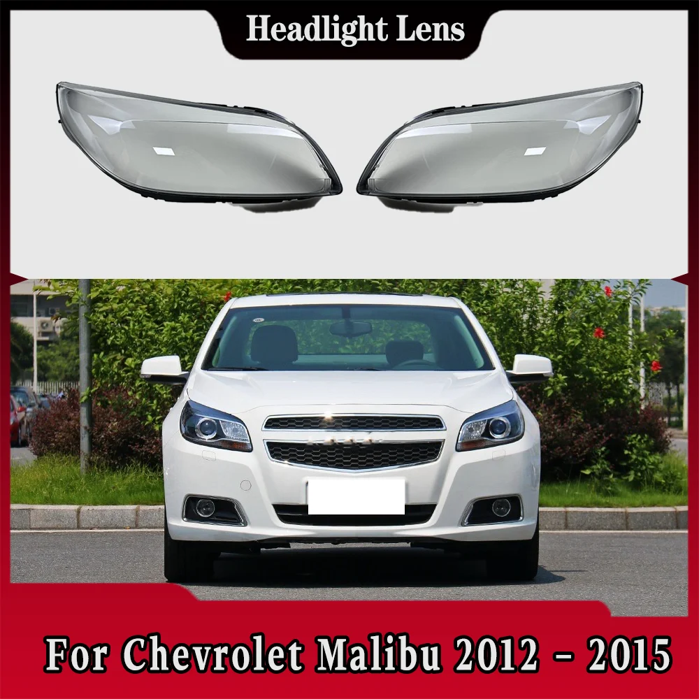 

For Chevrolet Malibu 2012 2013 2014 2015 Car Accessories Headlamp Shell Headlight Lens Cover Transparent Lampshade Plexiglass