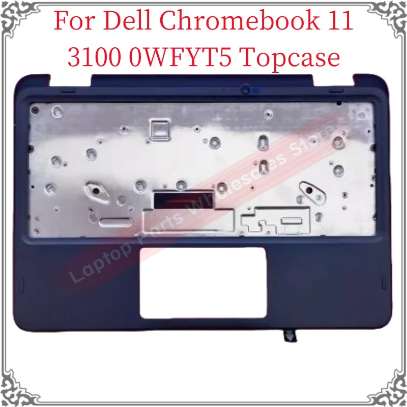 

New Original Laptop For Dell Chromebook 11 3100 0WFYT5 2-in-1 Topcase With Camera C Shell Replacement