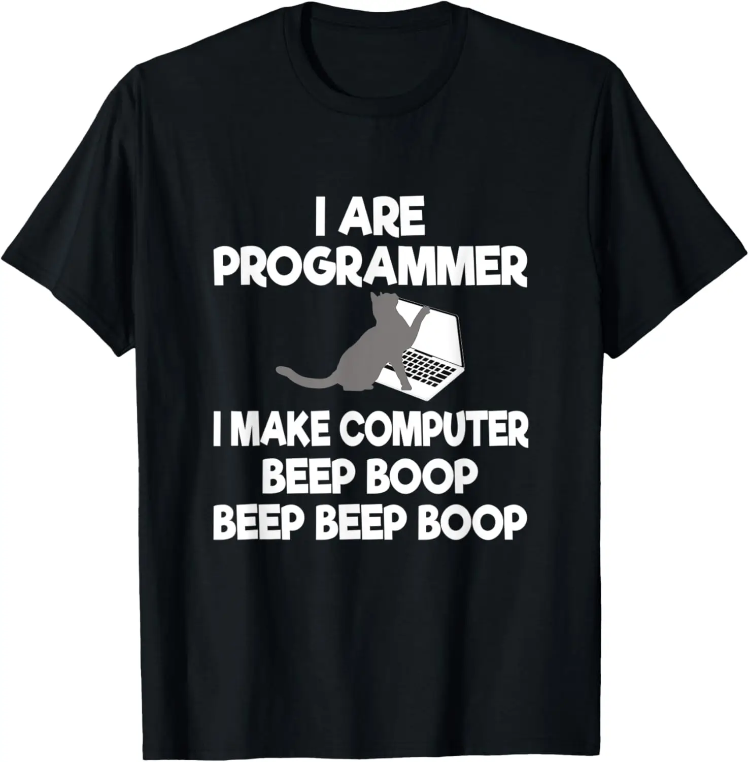 

Funny I Are Programmer I Make Computer Beep Boop T Shirt