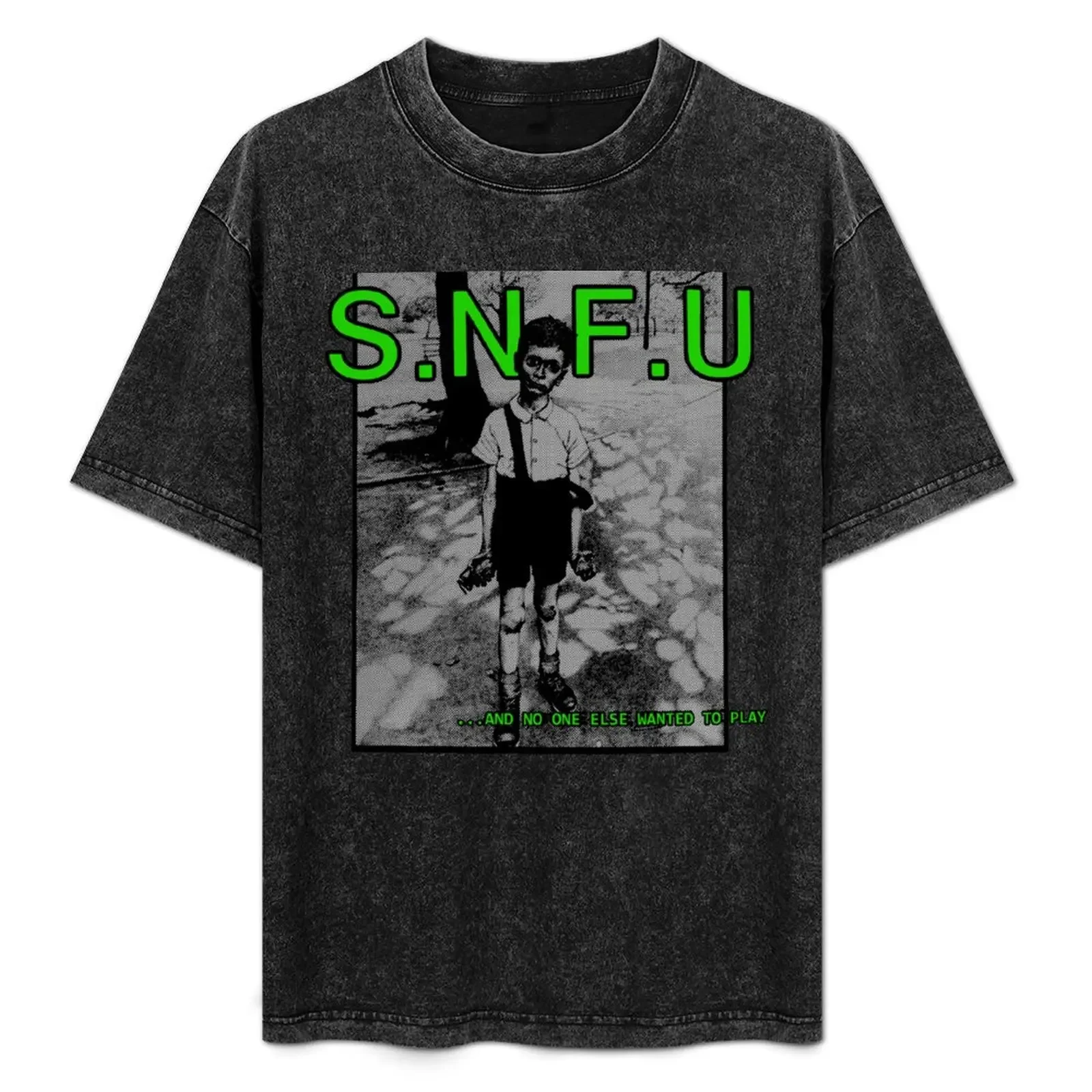 

SNFU - And No One Else Wanted To Play T-Shirt summer top man clothes oversized black t shirts for men