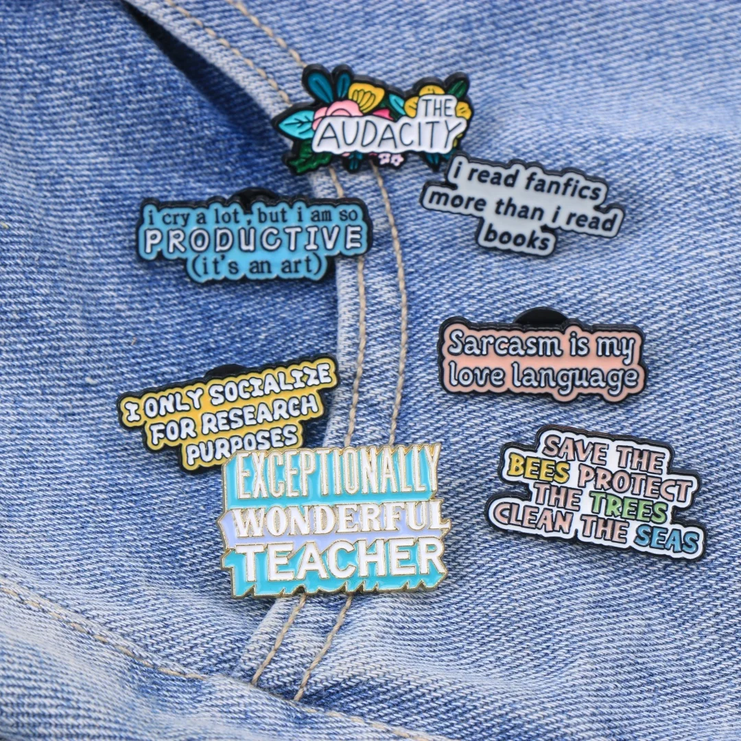 Sarcastic Inspirational Text Enamel Brooch Funny Quote Words Metal Lapel Pin Teacher Environmental Theme Bag Hat Decor Badge
