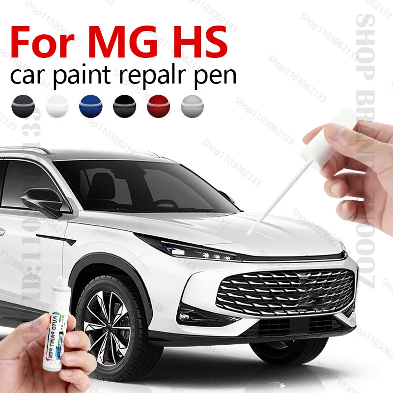 For MG Motor MG HS 2018-2025 ZSA Paint Repair Pen Touch Up Scratch Remover DIY Auto Accessories Black White Blue Brown Silver