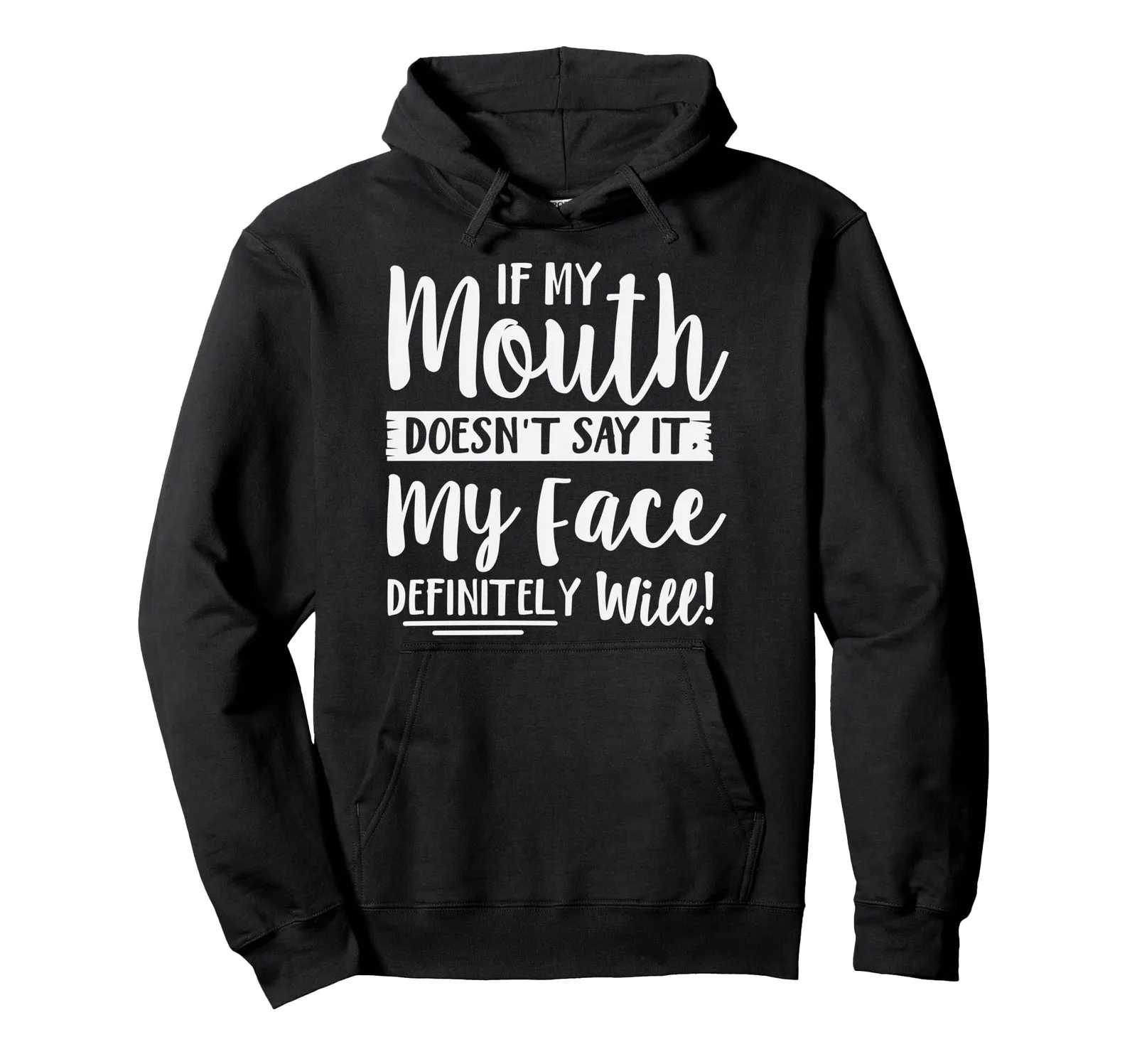 

Funny Expression Pullover Hoodie for Casual Wear