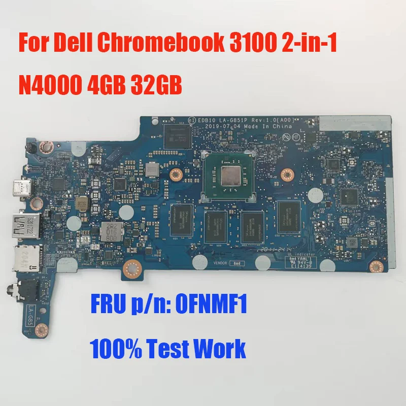 

0FNMF1 Motherboard For Dell Chromebook 3100 2-in-1 N4000 4GB 32GB Laptop Notebook Mainboard 100% Test Work FRU FNMF1