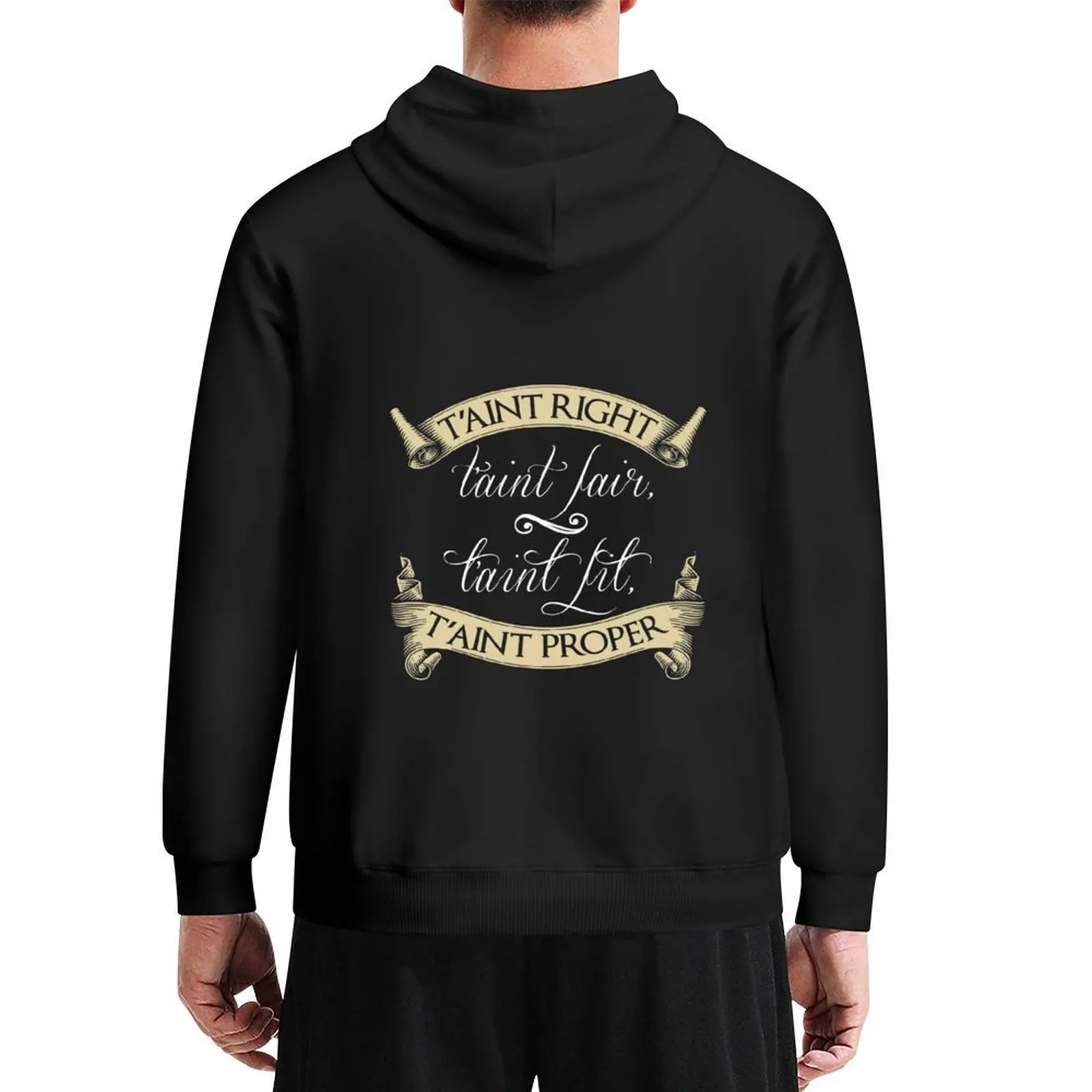 

Poldark Qoute T'int Right T'int Fair T'int Fit Proper Hoodie autumn autumn jacket men new in hoodies