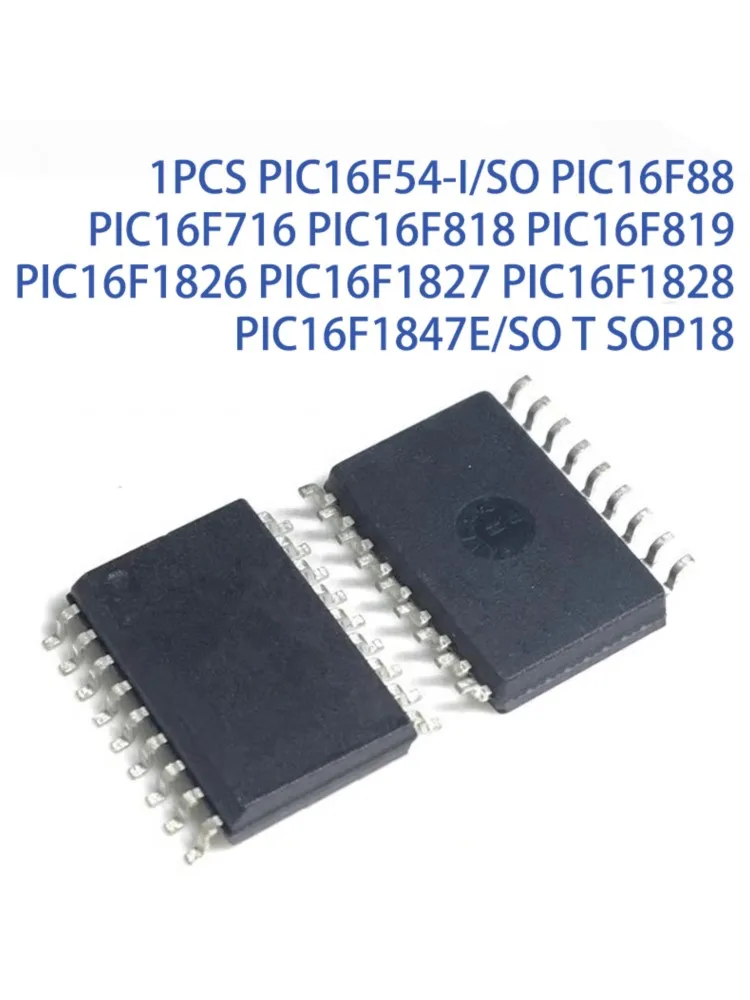 1 PIÈCES PIC16F54-I/SO PIC16F88 PIC16F716 PIC16F818 PIC16F819 PIC16F1826 PIC16F1827 PIC16F1828 PIC16F1847E/SO T SOP18