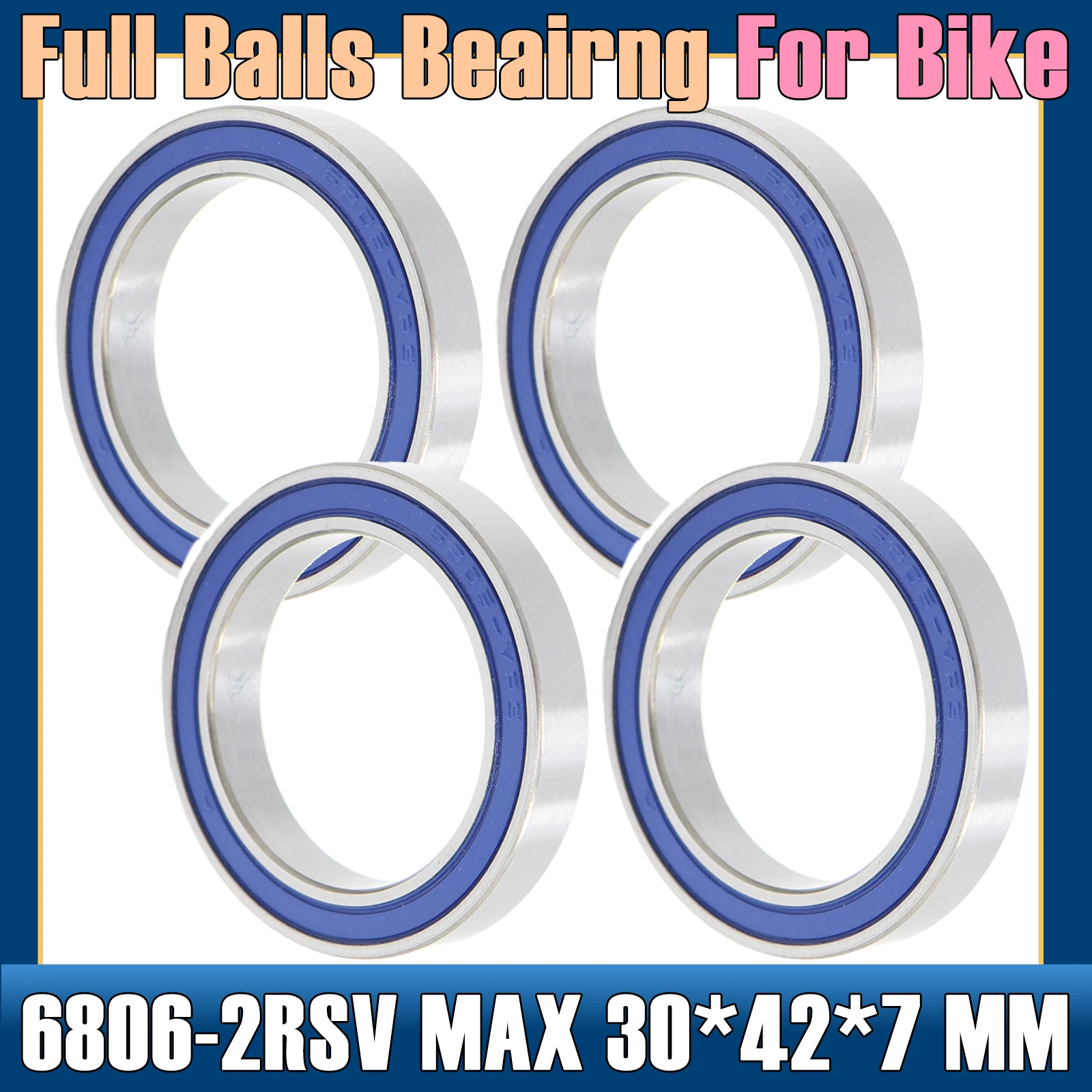 

6806-2RSV MAX Bearing 30*42*7 mm 4Pcs Full Balls Bicycle Frame Pivot Repair Parts 6806 2RS RSV Ball Bearings 6806-2RS