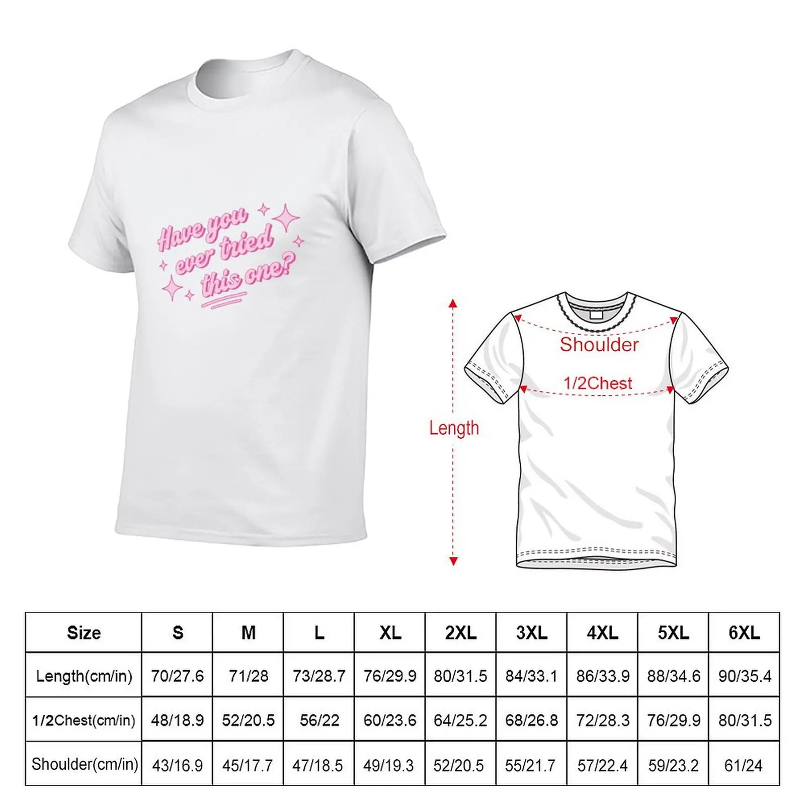 have u ever tried? T-Shirt Large Size Short Sleeve T-Shirt