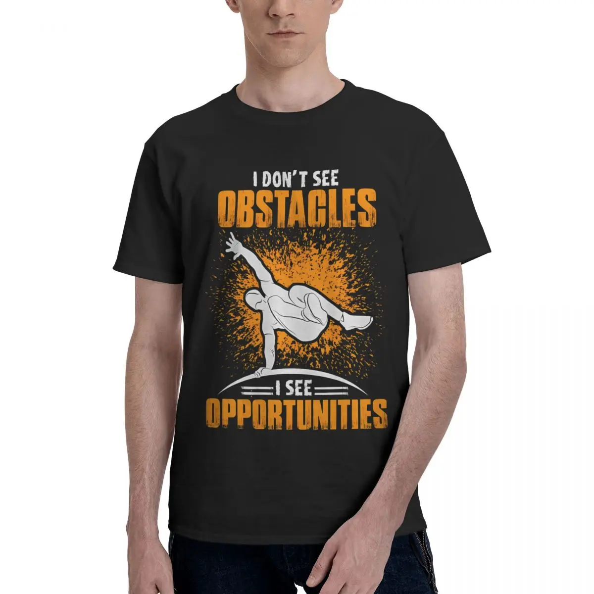 I Dont See Obstacles I See Opportunities Parkour T Shirts Awesome Tees Short Sleeve Crew Neck T-Shirt Cotton 4XL 5XL Clothing