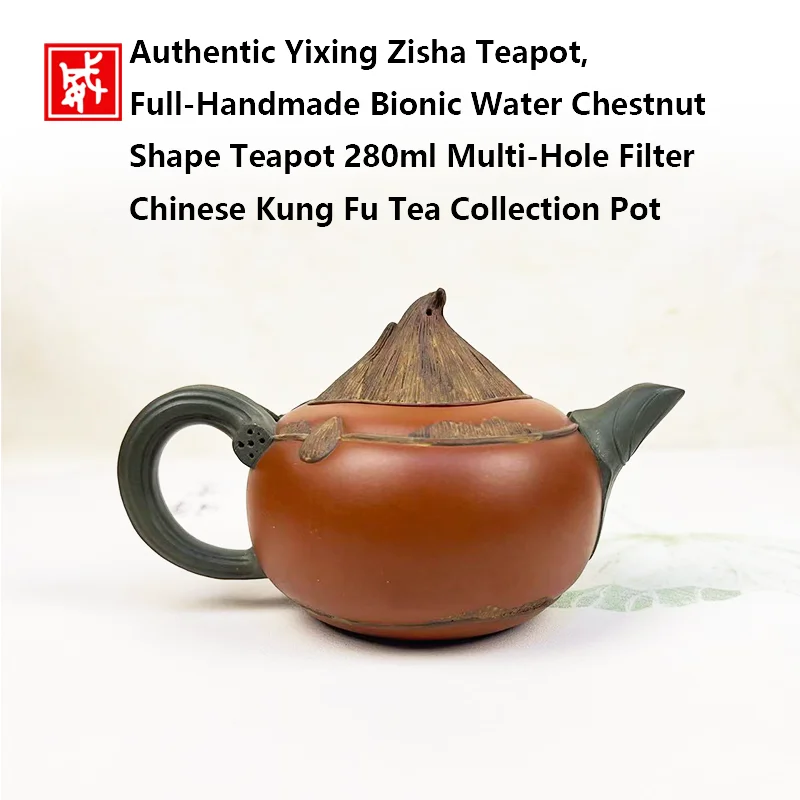 Authentic Yixing Zisha Teapot, Full‑Handmade Bionic Water Chestnut Shape Teapot 280ml Multi‑Hole Filter Chinese Kung Fu Tea Coll