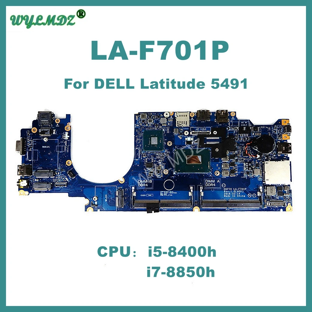 

Laptop Motherboard LA-F701P For Dell Latitude 5491 with i5 i7-8th Gen CPU Motherboard Notebook CN- 0F37WM 100% Fully Tested OK