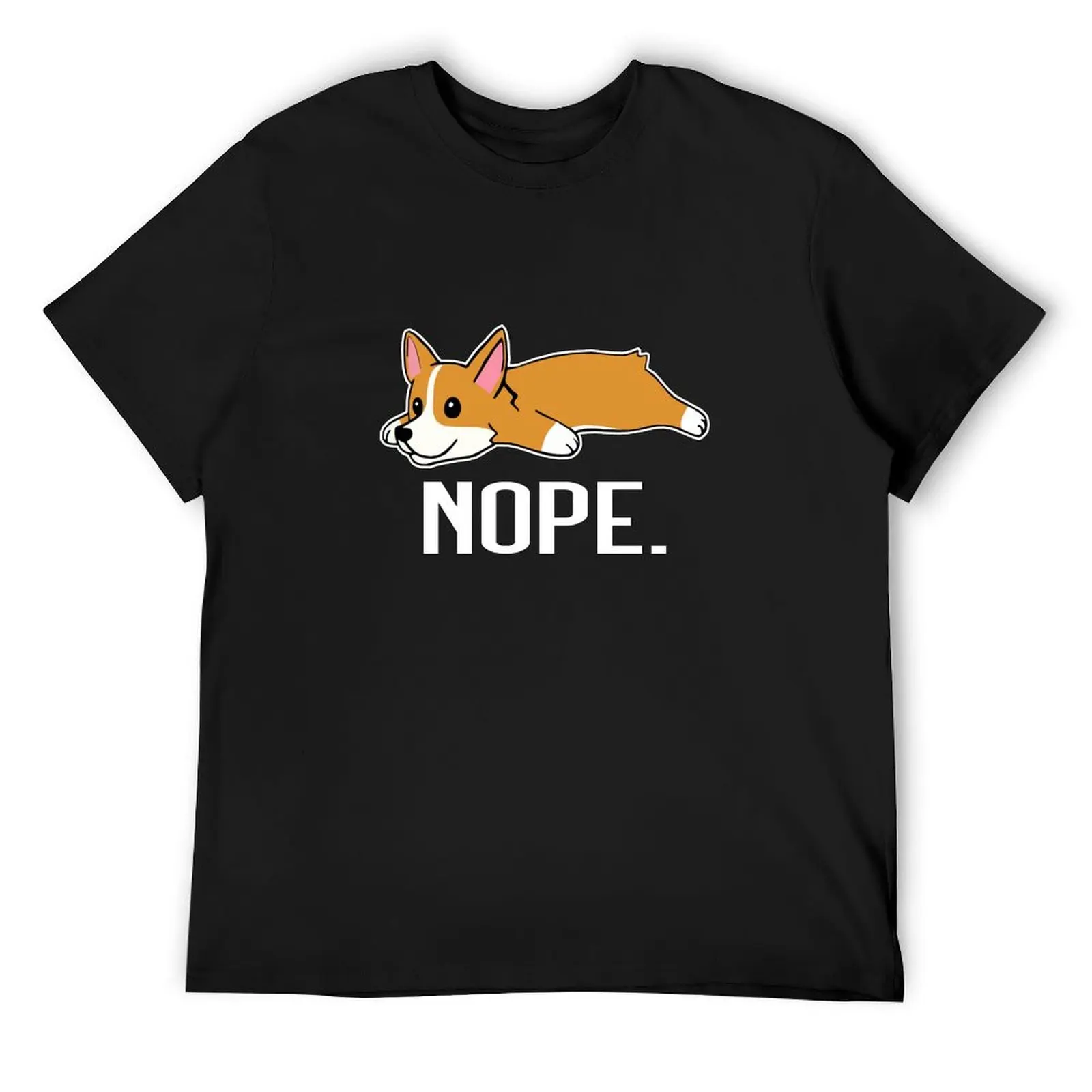 

Nope Corgi , Corgi love Funny dog pembroke welsh funny dog sayings mom dad T-Shirt